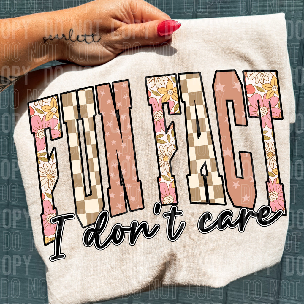 Fun Fact I Don't Care