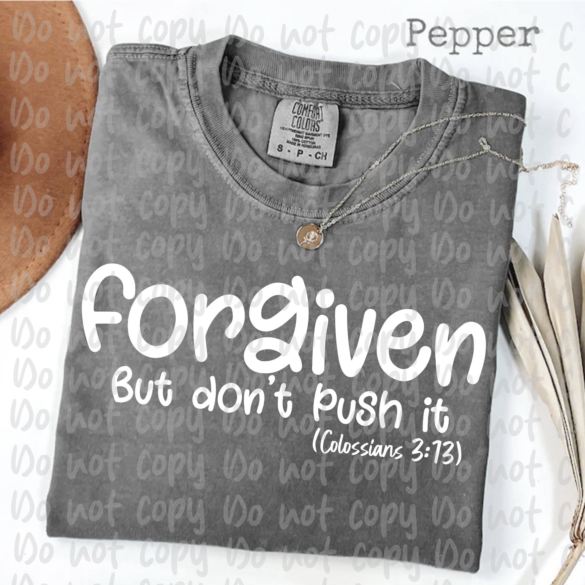 Forgiven But Don't Push It